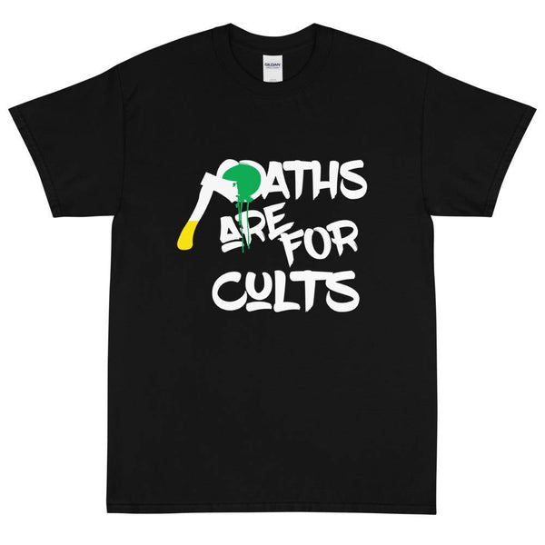 Oaths Are For Cults Tee - Siam Blades